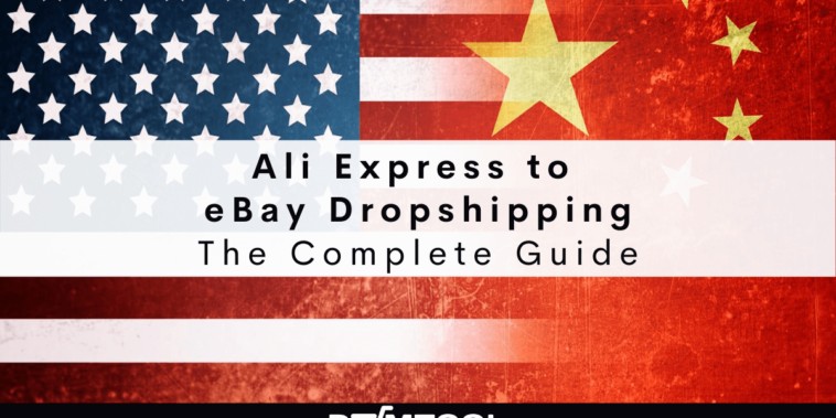 Start Dropshipping From Ali Express to eBay