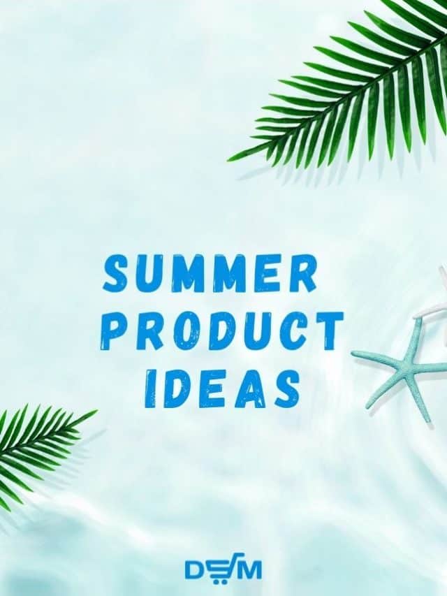 Summer Product Ideas